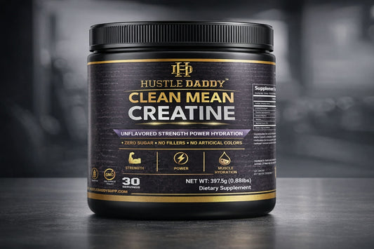 Hustle Daddy "Clean Mean Creatine"